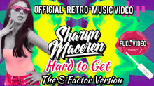 Load image into Gallery viewer, Official Video: &quot;Hard to Get&quot; (The S Factor Version) - Sharyn Maceren [Retro Video]
