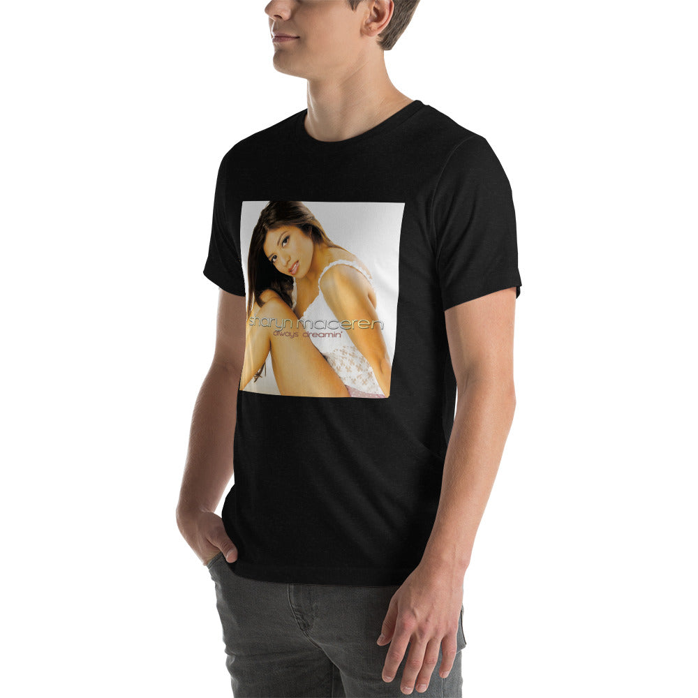 The "Always Dreamin" Unisex T-Shirt
