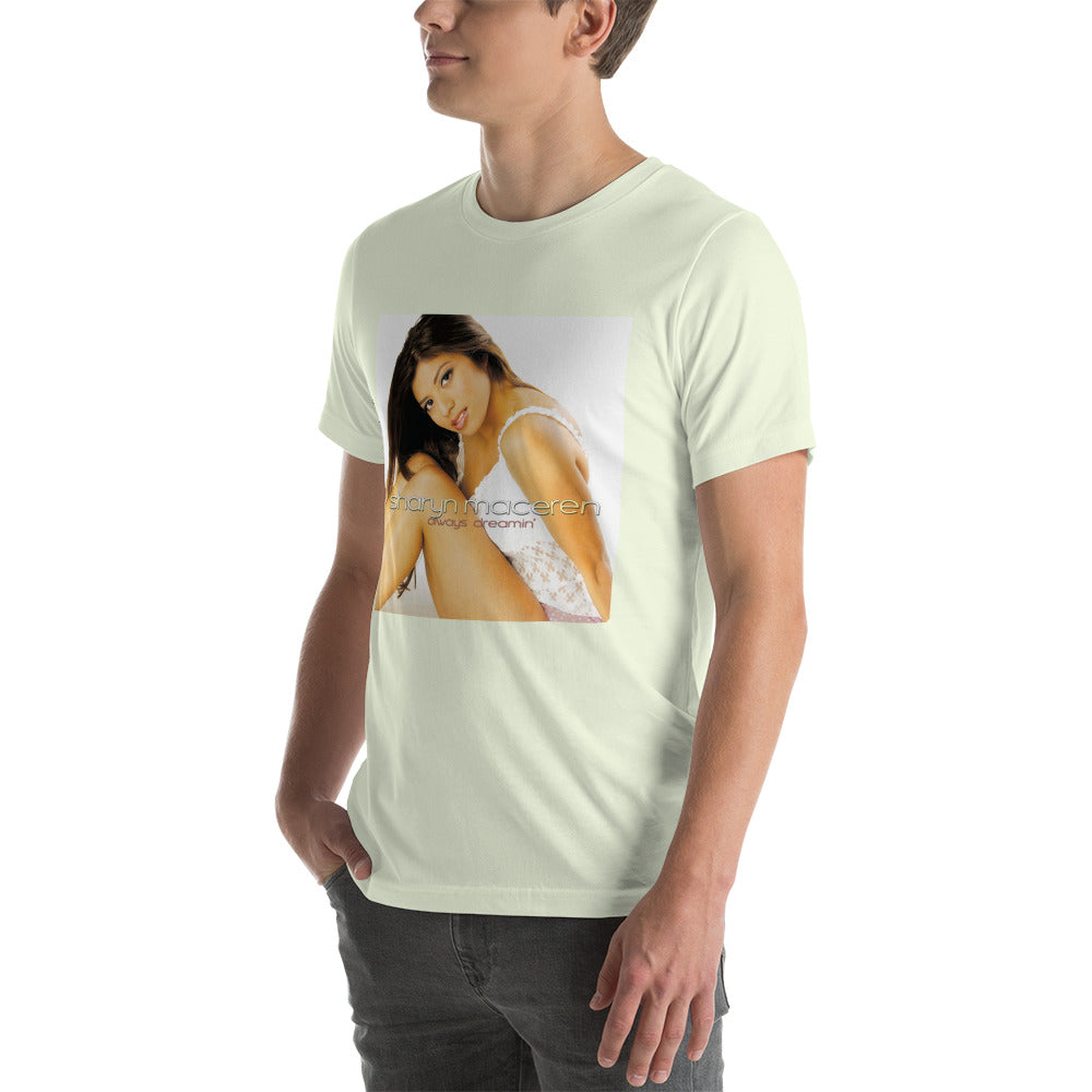 The "Always Dreamin" Unisex T-Shirt