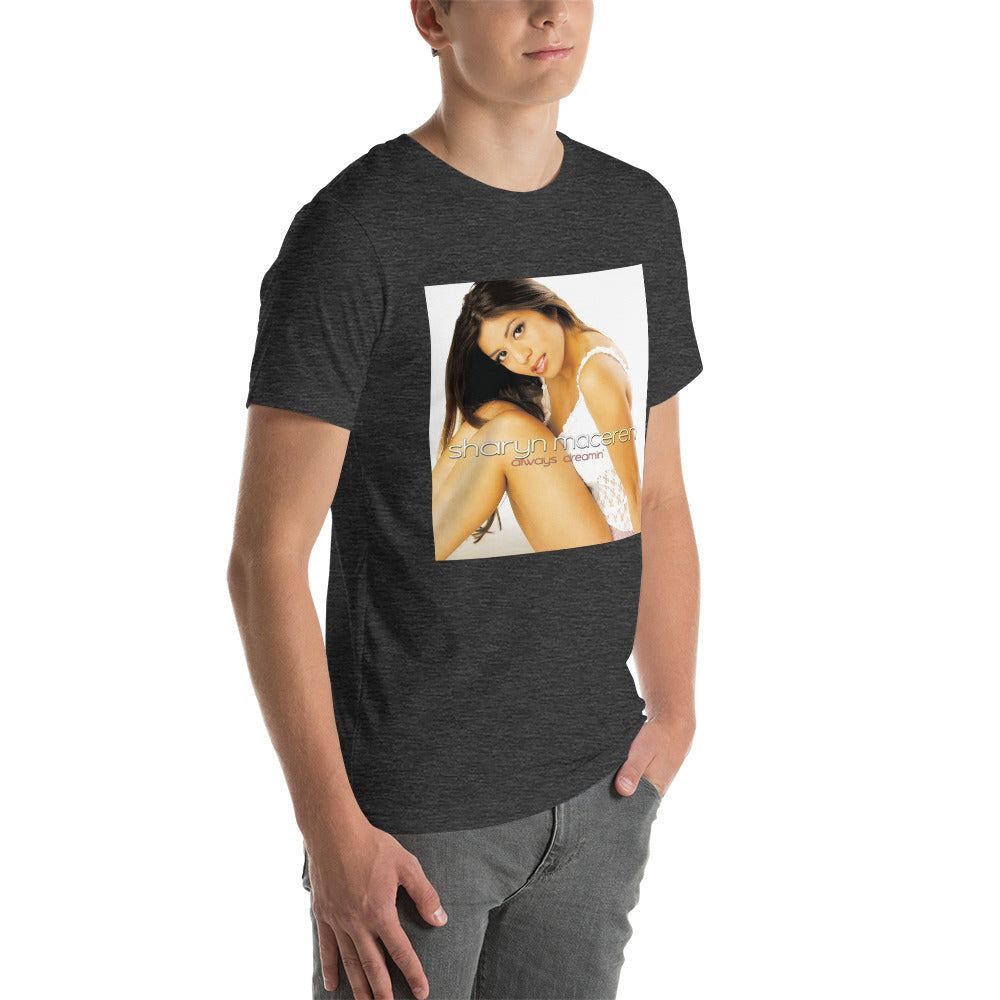 The "Always Dreamin" Unisex T-Shirt