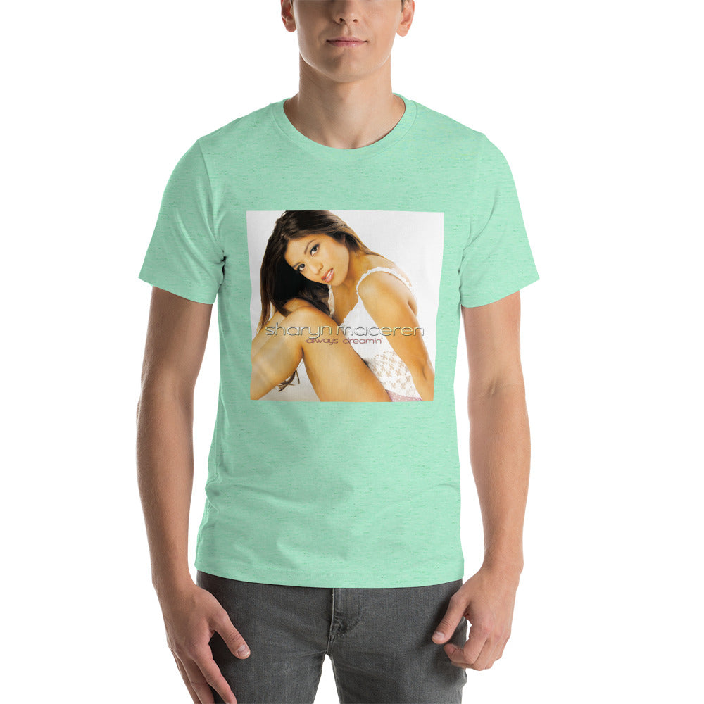 The "Always Dreamin" Unisex T-Shirt
