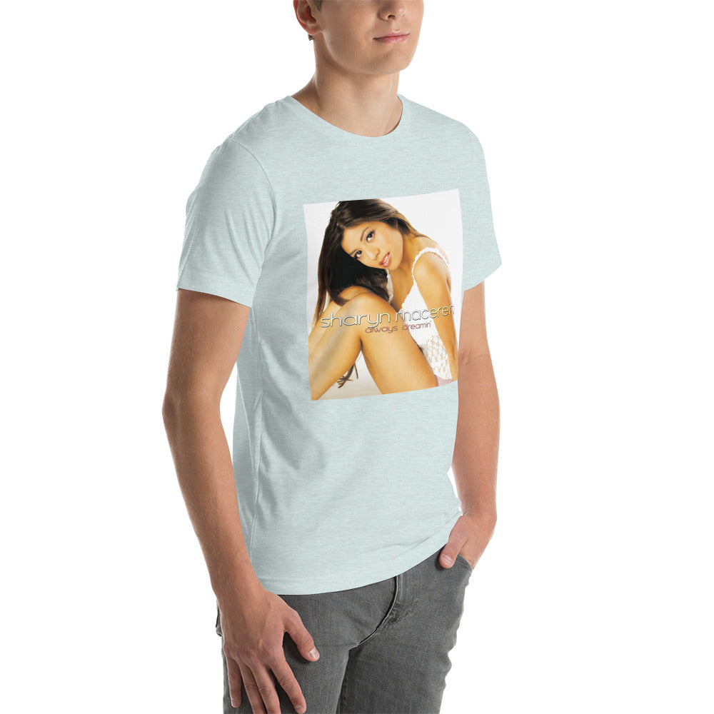 The "Always Dreamin" Unisex T-Shirt