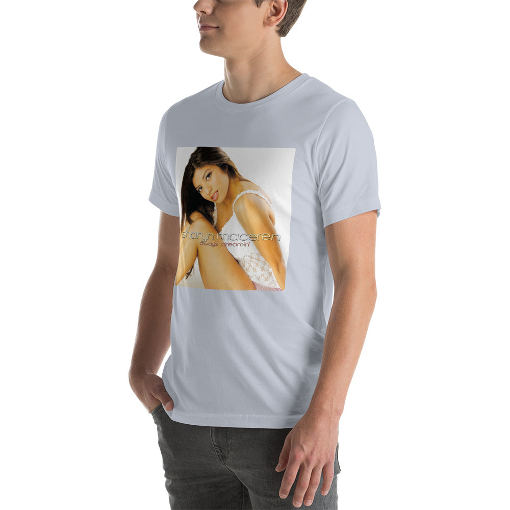 The "Always Dreamin" Unisex T-Shirt