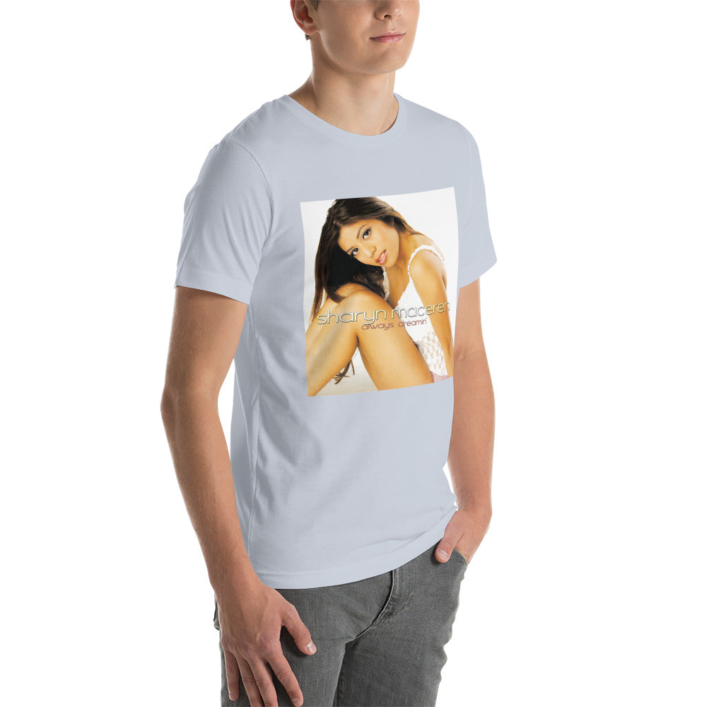 The "Always Dreamin" Unisex T-Shirt